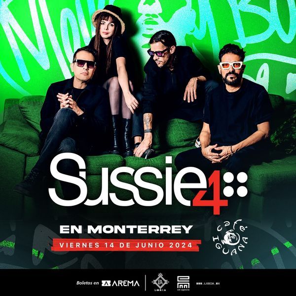 Sussie T Sussie 4 en Monterrey - AREMA Ticket