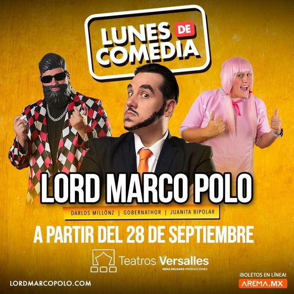 Flyer de Lunes de comedia - Lord Marco Polo en Teatros Versalles