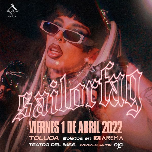 SAILORFAG En Toluca AREMA Ticket