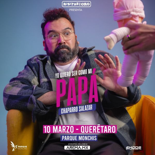 Quiero ser como mi Papá - Chaparro Salazar - AREMA Ticket