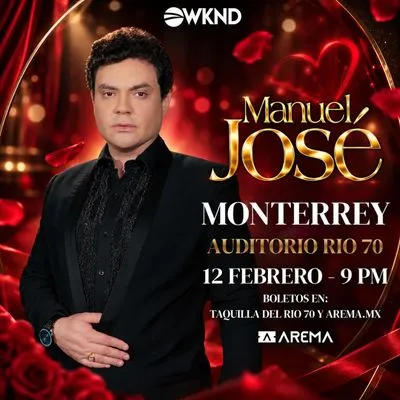 Flyer de Manuel José en Monterrey