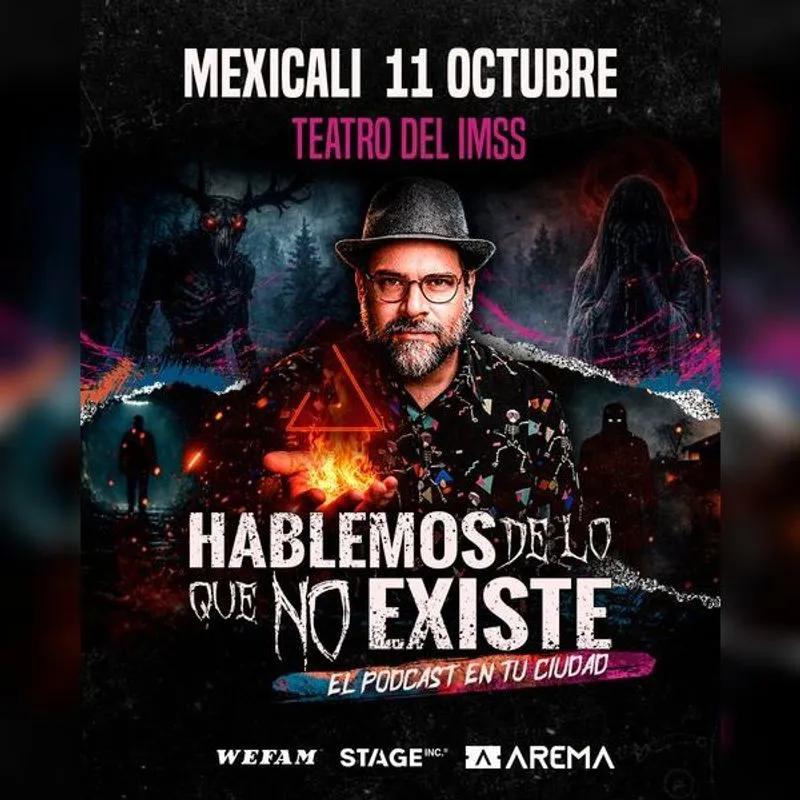 Hablemos De Lo Que No Existe en Mexicali