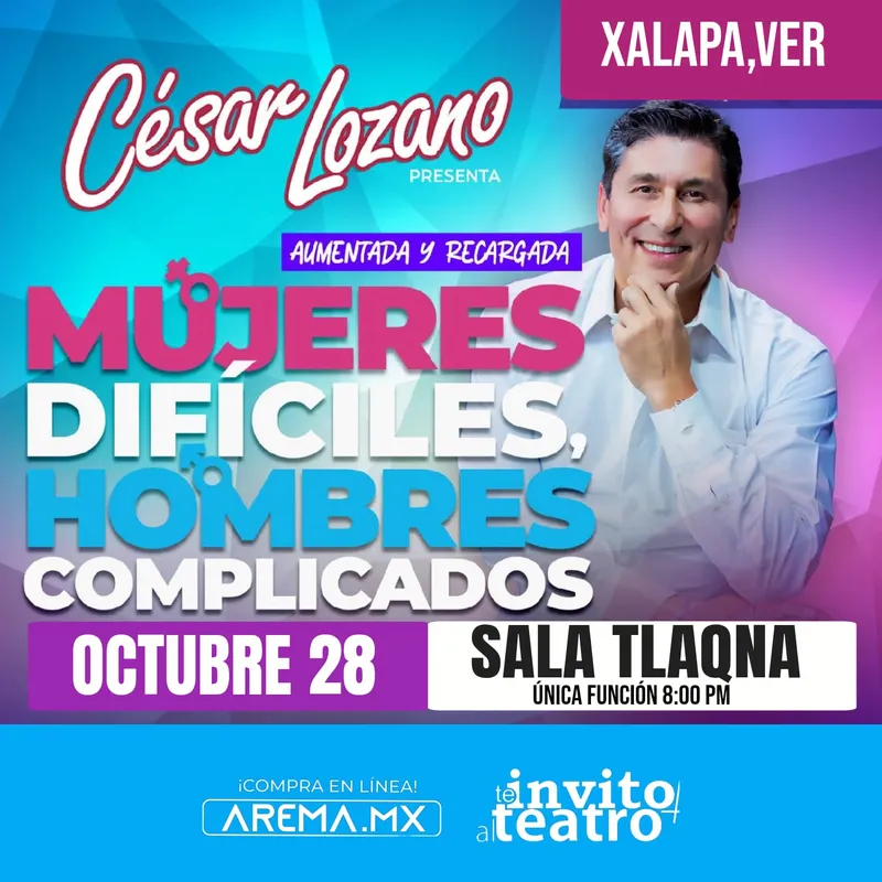 Cesar Lozano - Mujeres Dificiles, Hombres Complicados en Xalapa