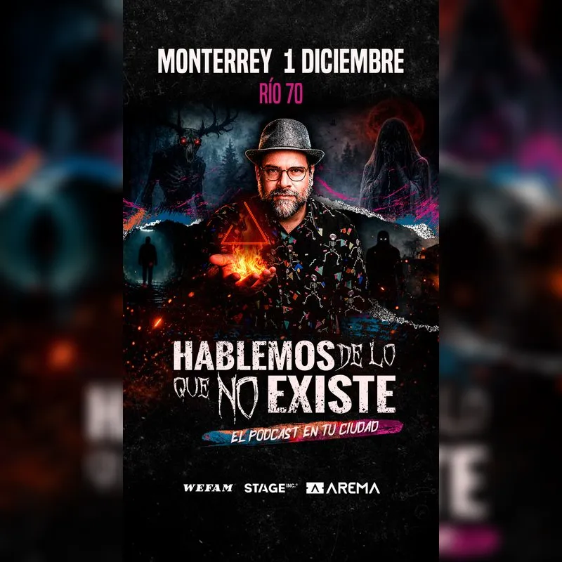 Hablemos De Lo Que No Existe en Monterrey