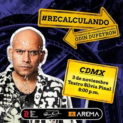 Flyer de Recalculando de Odin Dupeyron en CDMX