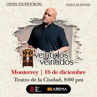 Flyer de Veintidós Veintidós de Odin Dupeyron en Monterrey