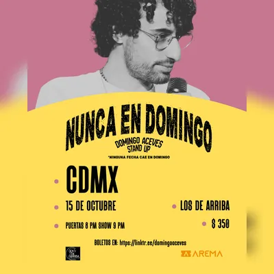 Flyer de Domingo Aceves: Nunca en Domingo en CDMX