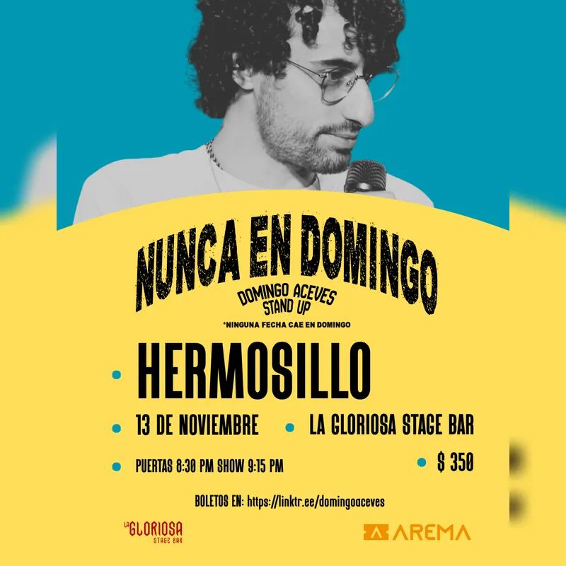 Domingo Aceves: Nunca en Domingo en Hermosillo — Otros · Hermosillo