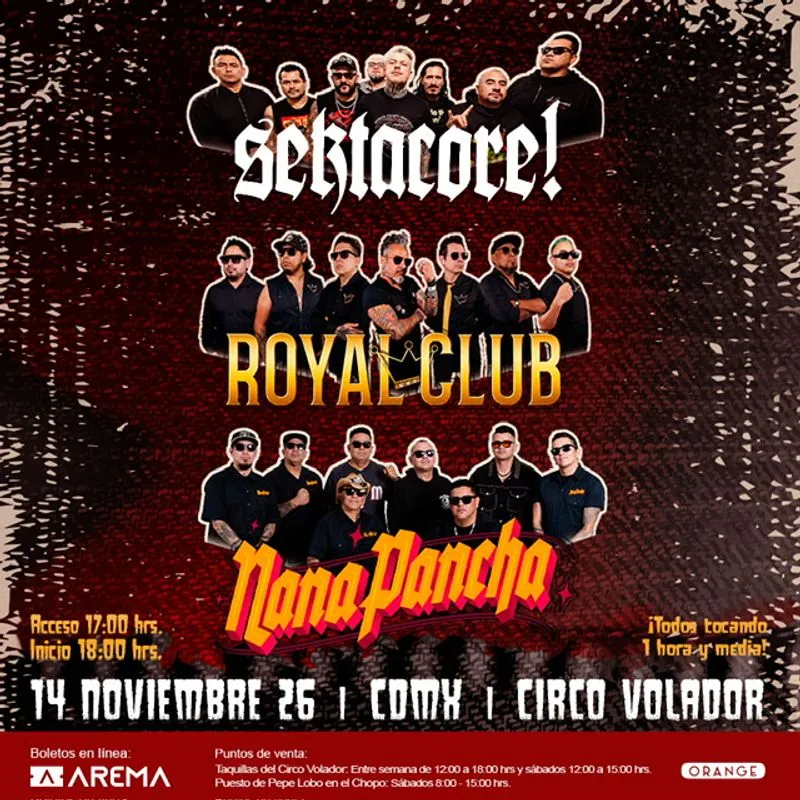 SEKTA CORE • ROYAL CLUB • NANA PANCHA EN CIRCO VOLADOR