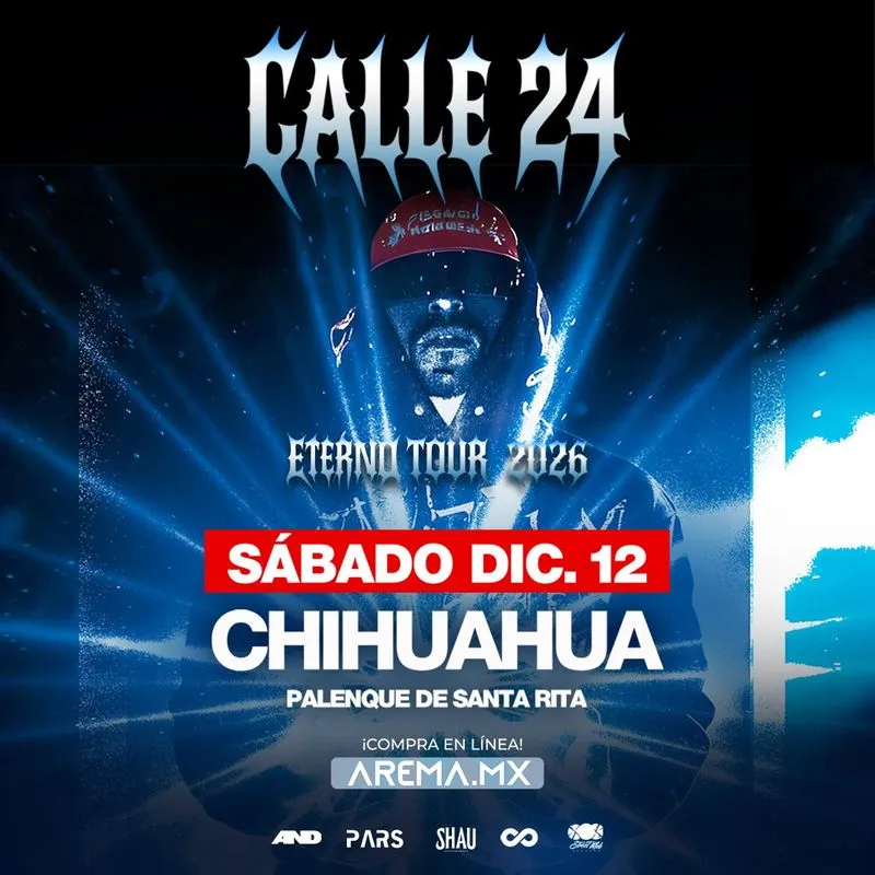 Calle 24 - Eterno Tour en Chihuahua