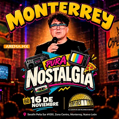 Flyer de Pura nostalgia en Monterrey