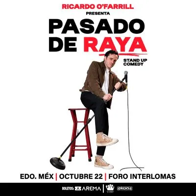 Flyer de Ricardo O'Farrill - Pasado de Raya en Foro Interlomas