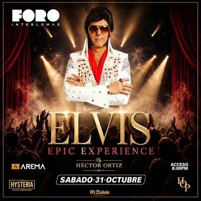 Flyer de Elvis - Epic Experience by Héctor Ortiz en Foro Interlomas