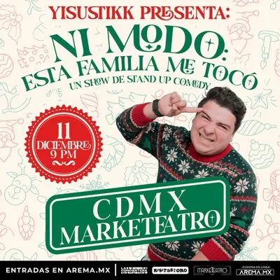 Flyer de Yisustikk presenta: Ni Modo, Esta Familia Me Tocó en CDMX