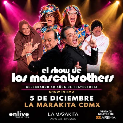 Flyer de El Show de los Mascabrothers en La Marakita
