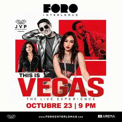Flyer de This is Vegas - The Live Experience en Foro Interlomas