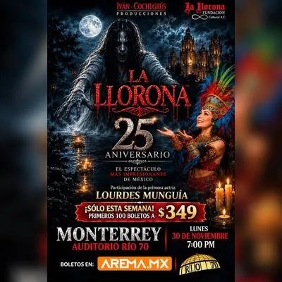 Flyer de “La llorona” 25 aniversario en Monterrey